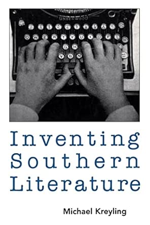 Inventing Southern Literature book cover