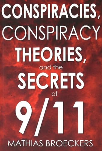 Conspiracies, Conspiracy Theories, And The Secrets Of 9/11