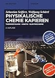 elektrochemie uni ulm  Physikalische Chemie Kapieren: Thermodynamik • Kinetik • Elektrochemie (De Gruyter Studium)