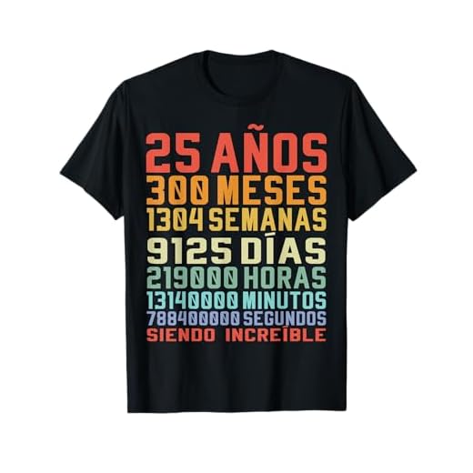 25 Años Divertido Regalo de Cumpleaños 25º Aniversario Camiseta