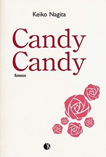 Formato: Libro in brossura Candy Candy