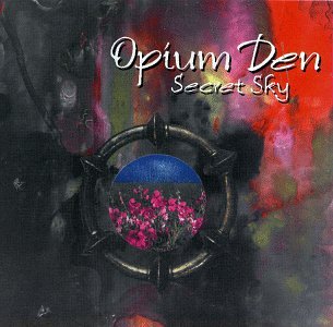 Secret Sky [Audio CD] Opium Den