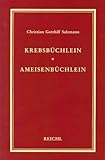  Krebsbüchlein. Ameisenbüchlein: Pädagogische Schriften I