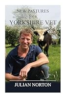 New Pastures for a Yorkshire Vet 1914227719 Book Cover