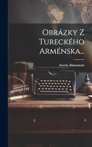 Obrázky Z Tureckého Arménska...