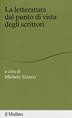 La letteratura dal punto di vista degli scrittori