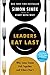 Leaders Eat Last, Radical Candor, Drive Daniel H. Pink, The One Thing 4 Books Collection Set