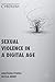 Sexual Violence in a Digital Age (Palgrave Studies in Cybercrime and Cybersecurity)