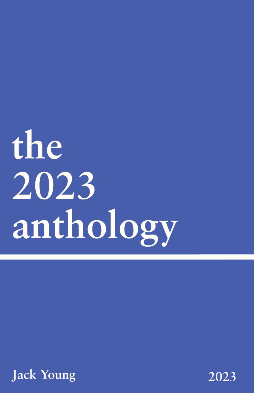 The 2023 Anthology (Idea Anthologies)
