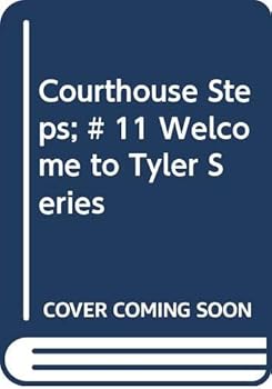 Paperback Courthouse Steps; # 11 Welcome to Tyler Series Book