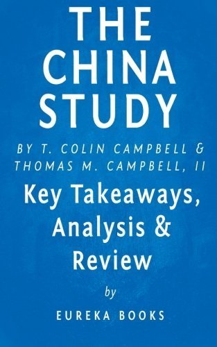 The China Study: The Most Comprehensive Study of Nutrition Ever