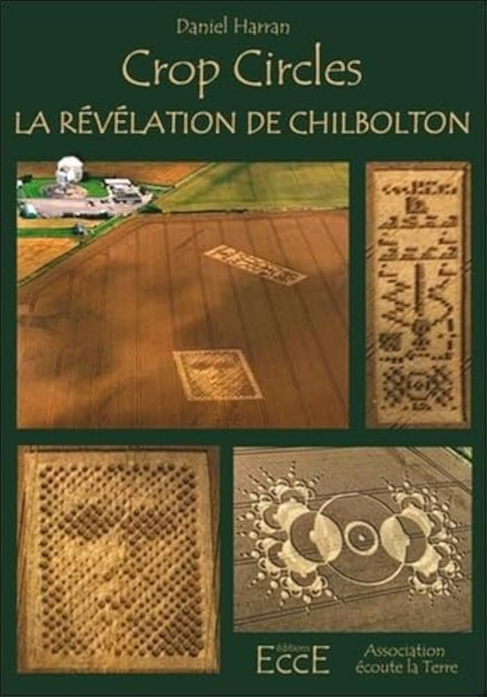 Crop Circles : La Révélation de Chilbolton de Daniel Harran