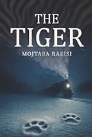 The Tiger B0F6723972 Book Cover