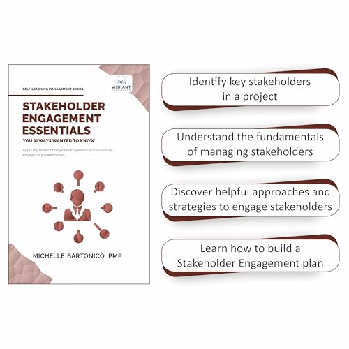 Image of Stakeholder Engagement Essentials You Always Wanted To Know: A Practical Guide to Stakeholder Mapping, Engagement Plans, and Managing Project Stakeholders (Self-Learning Management)