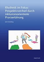 Rhythmik Im Fokus: Perspektivwechsel Durch Inklusionsorientierte Praxiserfahrung (German Edition) 3752008776 Book Cover