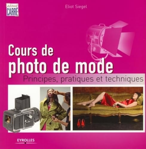 Cours de photo de mode: Principes, pratiques et techniques