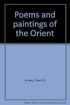 Hardcover Poems and Paintings of the Orient [Unknown] Book