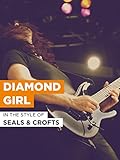  Diamond Girl im Stil von \