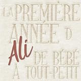  La première année d\'Ali - de bébé à tout-petit: Album bébé à remplir pour la première année de vie - Album naissance garçon