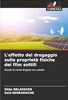 L'effetto del drogaggio sulle proprietà fisiche dei film sottili (Italian Edition) 6207839625 Book Cover