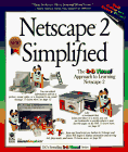 Netscape 2 Simplified (Idg's 3-D Visual Series)