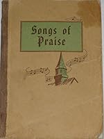 Songs of Praise B001B06IWC Book Cover