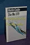  Die Me 109. ( Moewig Dokumentation).