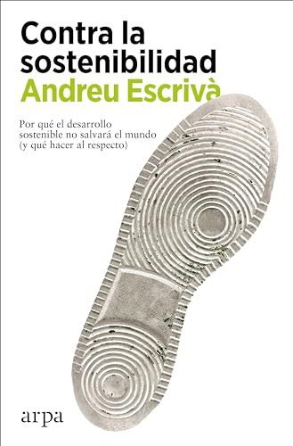 Contra la sostenibilidad (Ensayo)