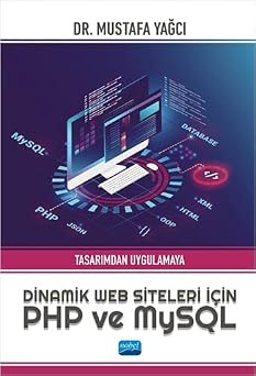 Tasar mdan Uygulamaya Dinamik Web Siteleri i in PHP ve MySQL