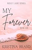 My Forever (Ridge Lane Series)