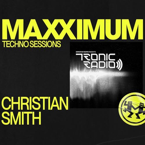 MAXXIMUM DJ'S : CHRISTIAN SMITH