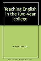 Teaching English in the two-year college B0006CKAO8 Book Cover