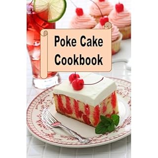 Poke Cake Cookbook Audiolibro Por Laura Sommers arte de portada