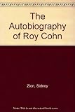 The Autobiography of Roy Cohn