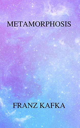 Metamorphosis by Franz Kafka: (Annotated) (English Edition)