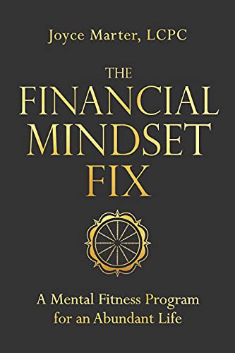 The Financial Mindset Fix: A Mental Fitness Program for an