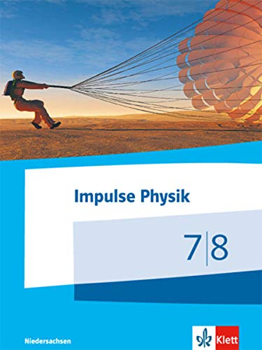 Télécharger Impulse Physik - Ausgabe Niedersachsen für G9. Schülerbuch Klasse 7/8 Gratuit