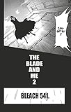  Bleach - T61 - Chapitre 541: THE BLADE AND ME 2 (Bleach Chapitres)