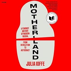 Motherland Audiolibro Por Julia Ioffe arte de portada