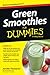 Green Smoothies For Dummies