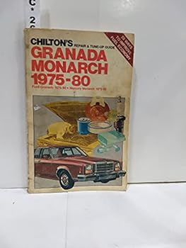 Chilton's Repair and Tune-Up Guide, Granada, Monarch 1975-80: Ford Granada 1975-80, Mercury Monarch 1975-80