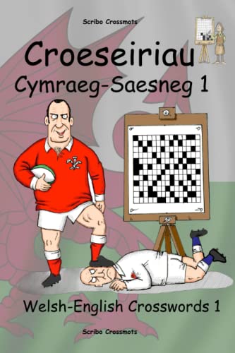 Croeseiriau Cymraeg–Saesneg 1: Welsh-English Crosswords 1 (Welsh Edition)
