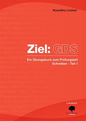 Ziel: GDS: Ein Übungsbuch zum Prüfungsteil