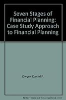 The Seven Stages of Financial Planning: A Case Study Approach to Financial Planning 0884621634 Book Cover