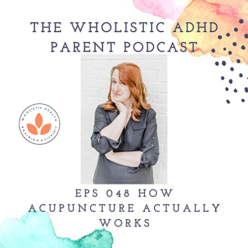 EPS 048 How Acupuncture Actually Works Podcast Por  arte de portada