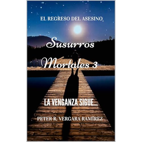 Susurros Mortales 3 Audiobook By Peter R. Vergara Ramirez cover art