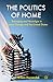 The Politics of Home: Belonging and Nostalgia in Europe and the United States