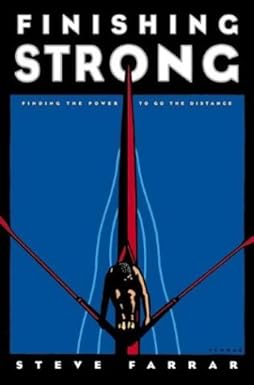 Finishing Strong: Finding The Power to Go The Distance