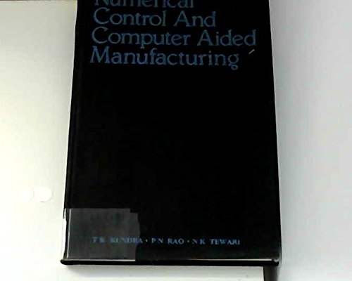 Numerical Control and Computer Aided Manufacturing : Kundra: Amazon.in ...