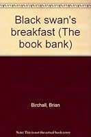 Black Swan's Breakfast 1556246498 Book Cover